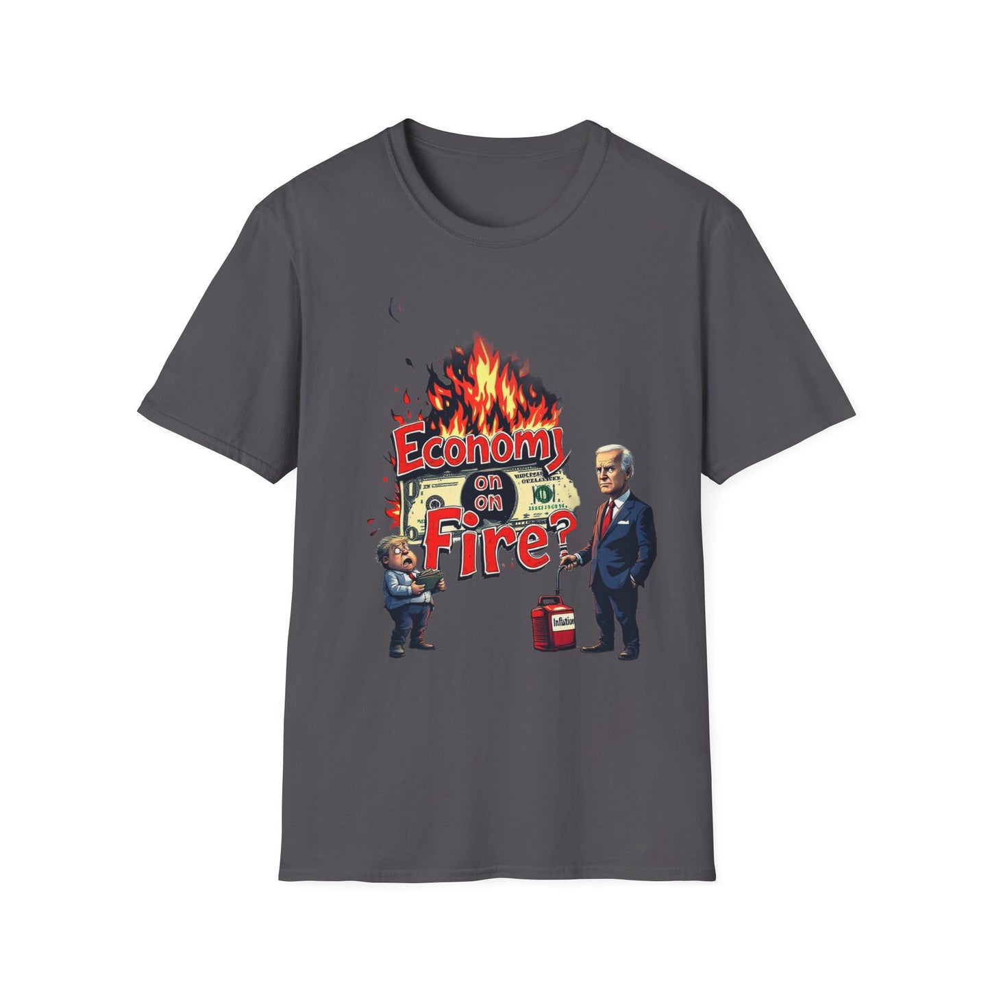 Economy on Fire Unisex Softstyle T-Shirt - Humorous Political Graphic Tee