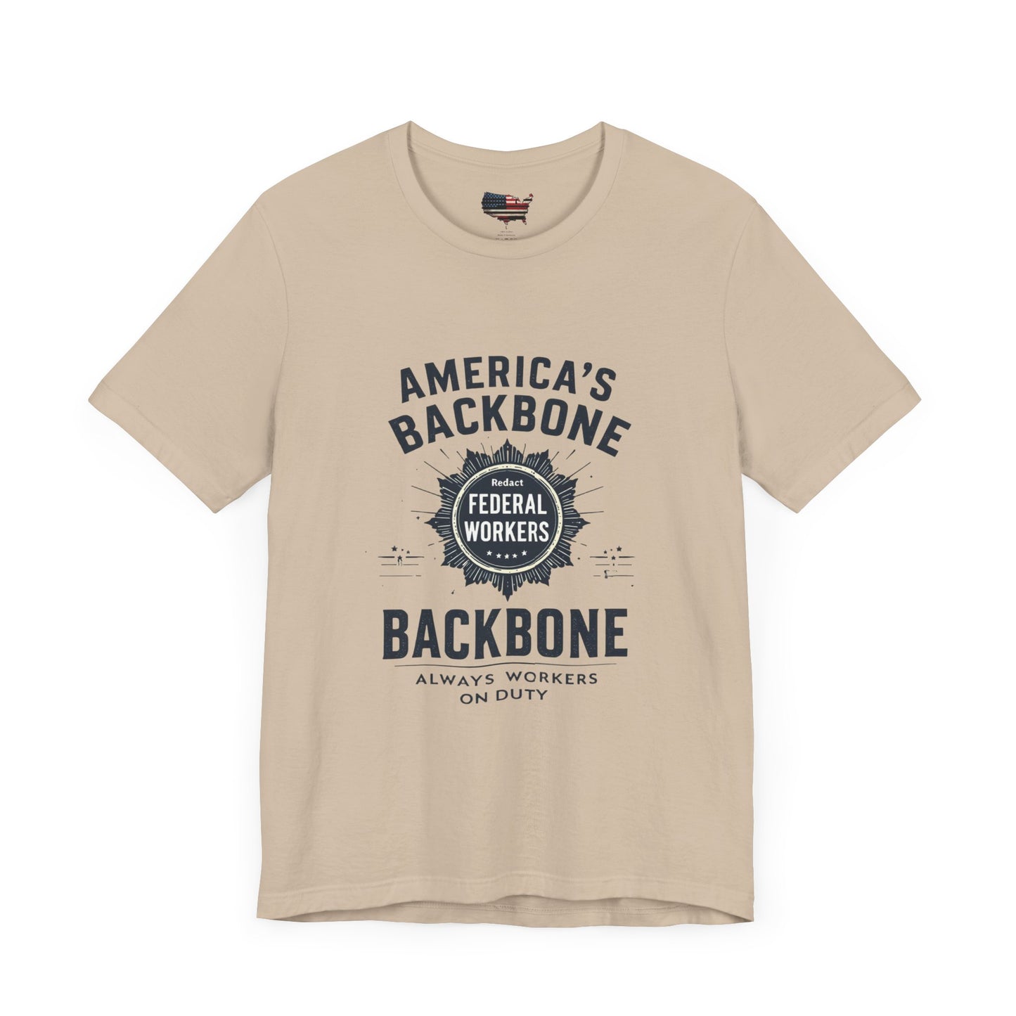 Federal Workers Tribute T-Shirt - America's Backbone Tee
