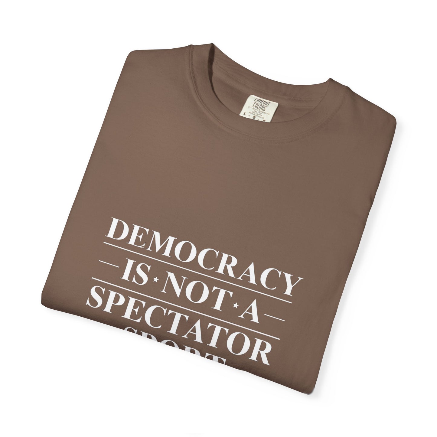 Unisex Democracy-Themed T-Shirt - Perfect for Activists & Voting Season