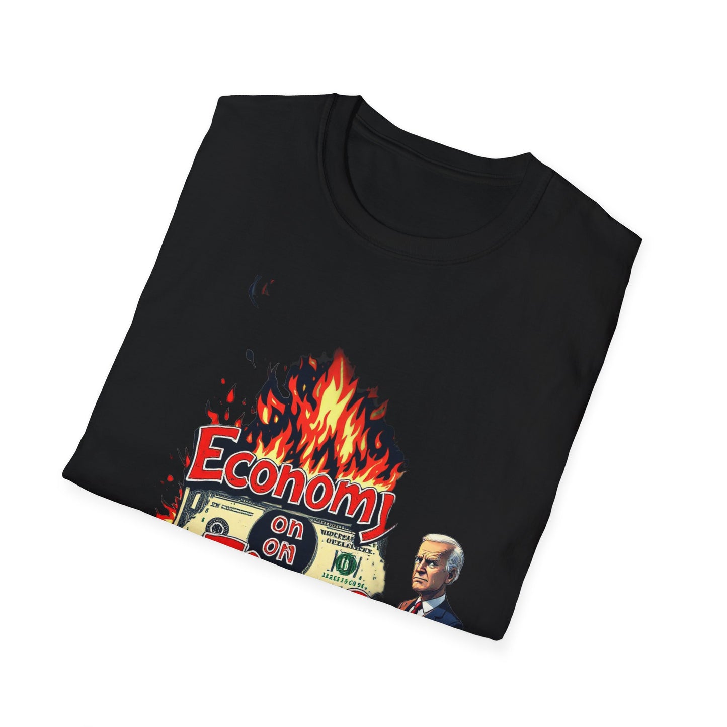 Economy on Fire Unisex Softstyle T-Shirt - Humorous Political Graphic Tee