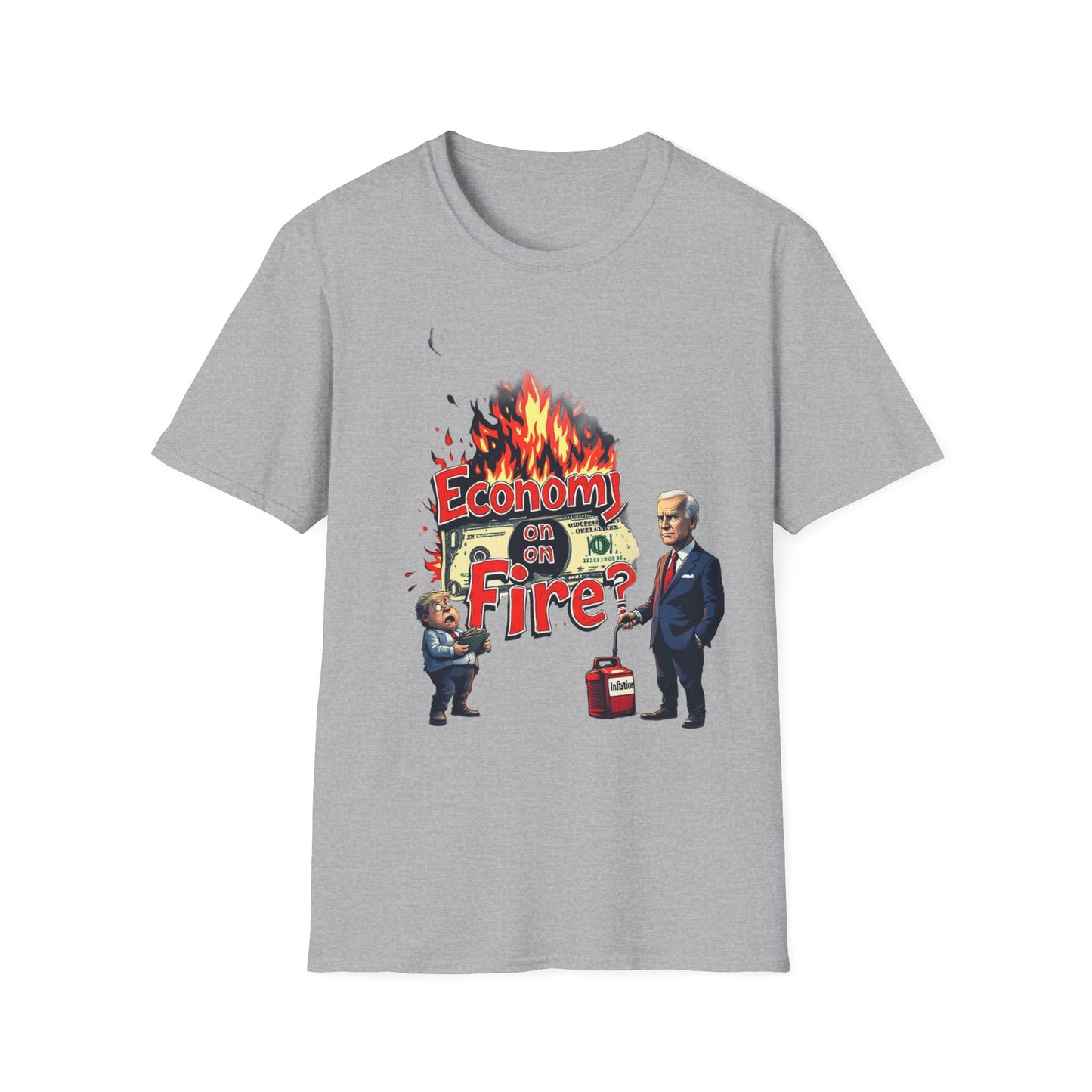 Economy on Fire Unisex Softstyle T-Shirt - Humorous Political Graphic Tee