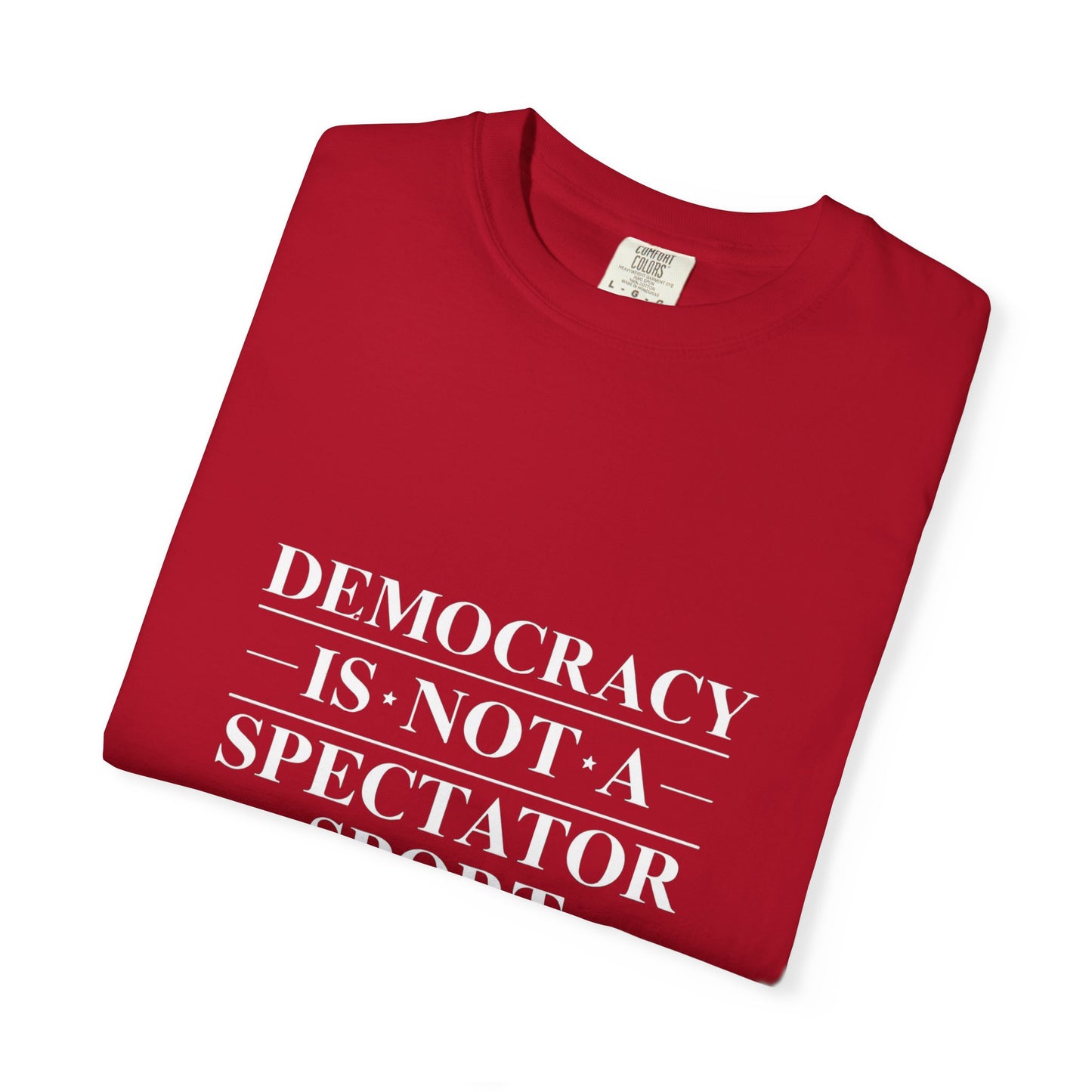 Unisex Democracy-Themed T-Shirt - Perfect for Activists & Voting Season