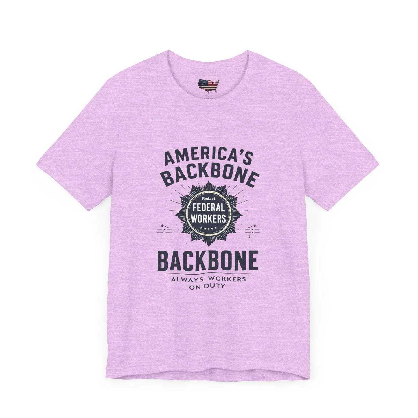 Federal Workers Tribute T-Shirt - America's Backbone Tee