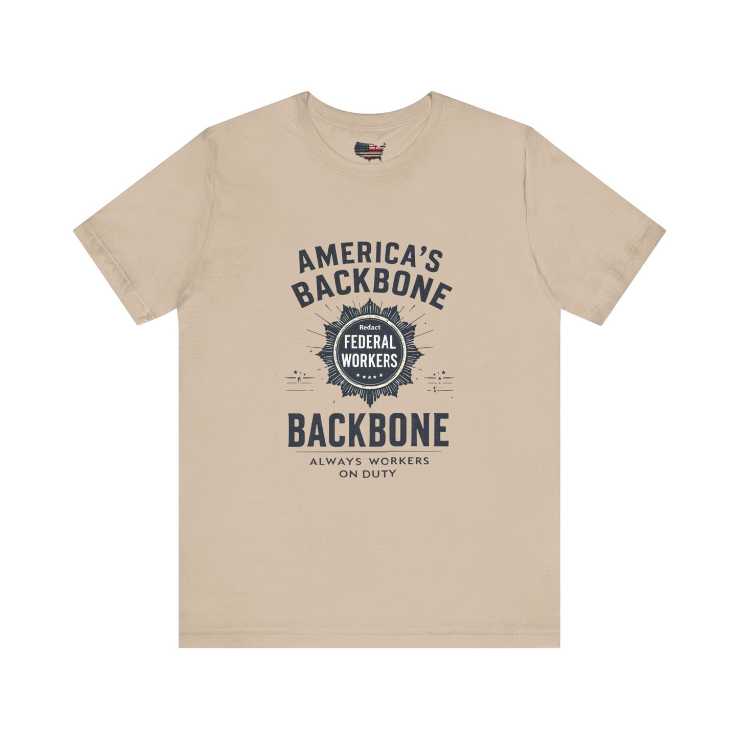 Federal Workers Tribute T-Shirt - America's Backbone Tee