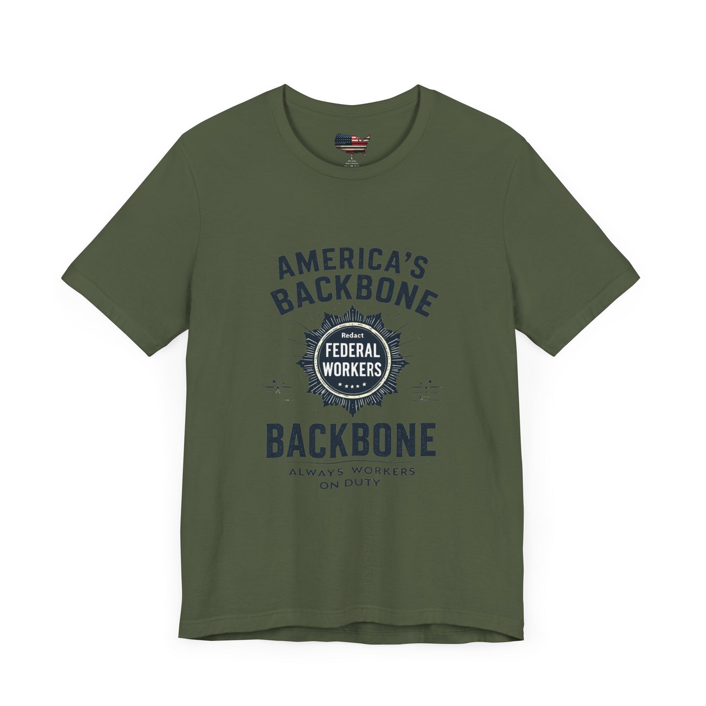 Federal Workers Tribute T-Shirt - America's Backbone Tee