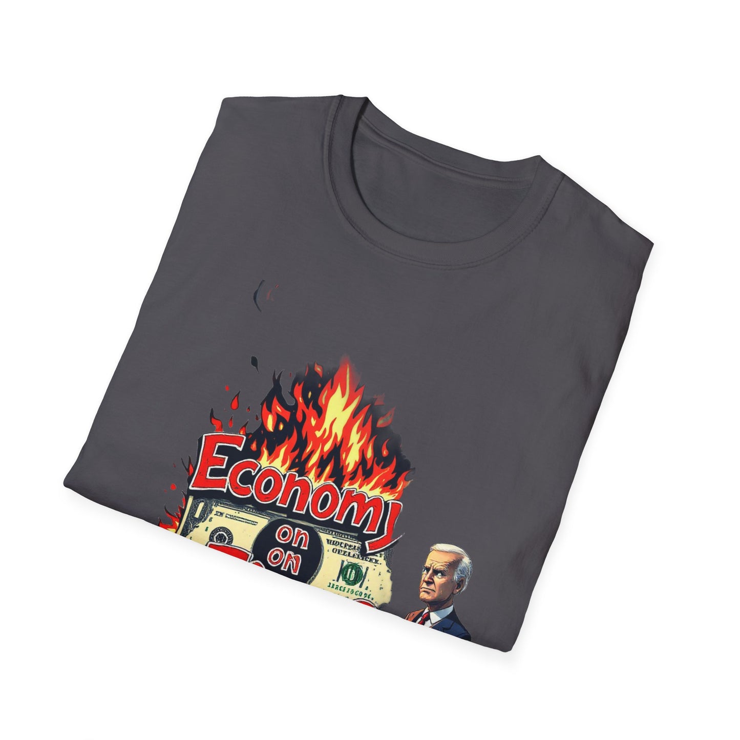 Economy on Fire Unisex Softstyle T-Shirt - Humorous Political Graphic Tee