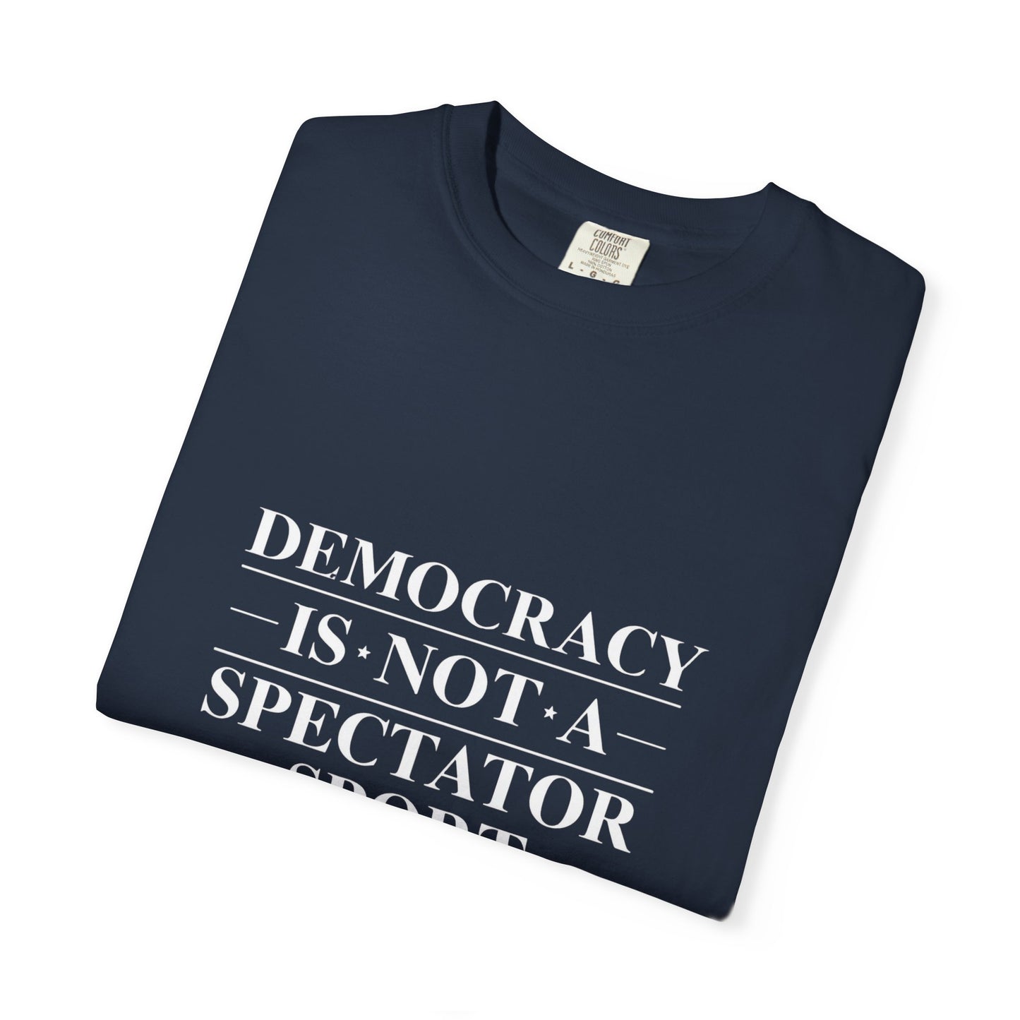 Unisex Democracy-Themed T-Shirt - Perfect for Activists & Voting Season